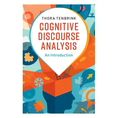 "Cognitive Discourse Analysis: An Introduction" - "" ("Tenbrink Thora")