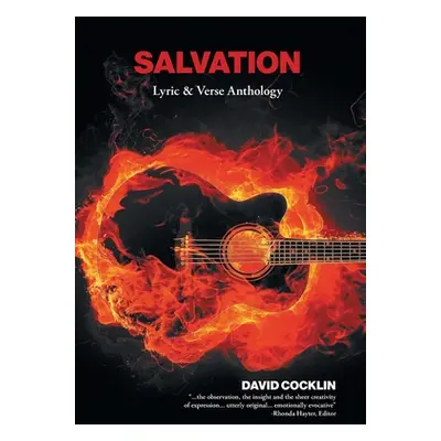 "Salvation: Lyric & Verse Anthology" - "" ("Cocklin David")