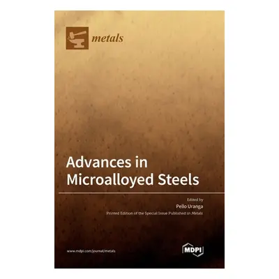 "Advances in Microalloyed Steels" - "" ("Uranga Pello")