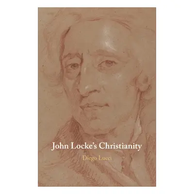 "John Locke's Christianity" - "" ("Lucci Diego")