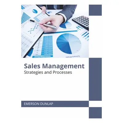 "Sales Management: Strategies and Processes" - "" ("Dunlap Emerson")