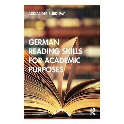 "German Reading Skills for Academic Purposes" - "" ("Burdumy Alexander")