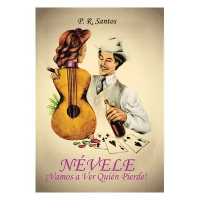 "Nvele Vamos a Ver Quin Pierde!" - "" ("Santos P. R.")