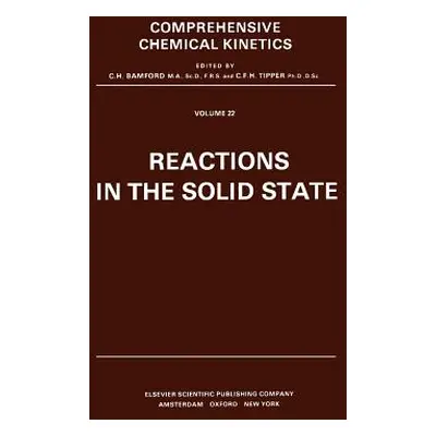 "Reactions in the Solid State: Volume 22" - "" ("Brown Michael E.")