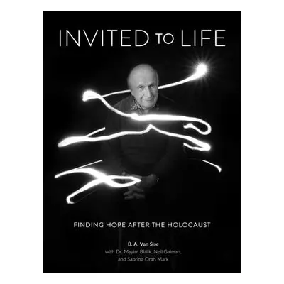 "Invited to Life: Finding Hope After the Holocaust" - "" ("Bialik Mayim")