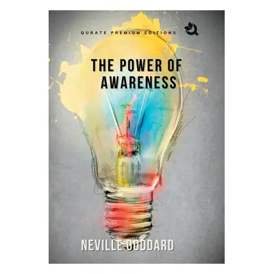 "The Power of Awareness [Hardback]" - "" ("Goddard Neville")