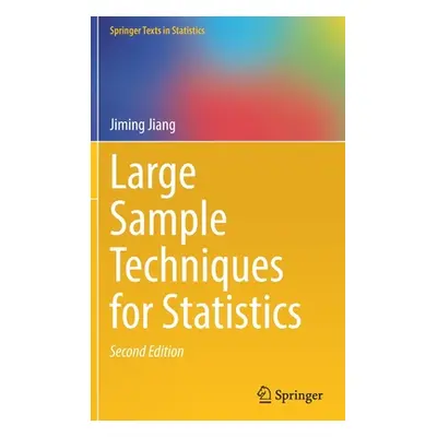 "Large Sample Techniques for Statistics" - "" ("Jiang Jiming")