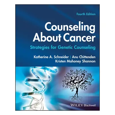 "Counseling about Cancer: Strategies for Genetic Counseling" - "" ("Schneider Katherine A.")