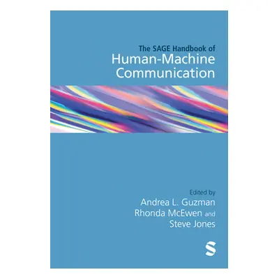 "The Sage Handbook of Human-Machine Communication" - "" ("Guzman Andrea L.")