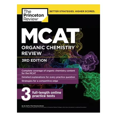 MCAT Organic Chemistry Review, 3rd Edition (The Princeton Review)