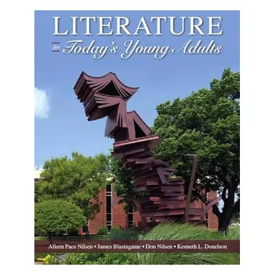 "Literature for Today's Young Adults" - "" ("Nilsen Alleen")