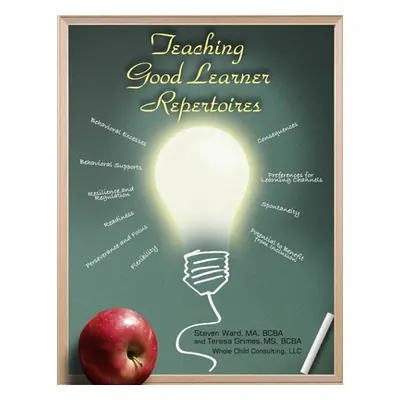 "Teaching Good Learner Repertoires" - "" ("Ward Steve")