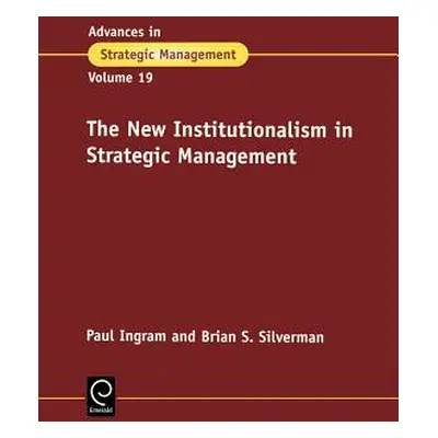 "The New Institutionalism in Strategic Management" - "" ("Ingram P.")