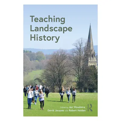 "Teaching Landscape History" - "" ("Woudstra Jan")