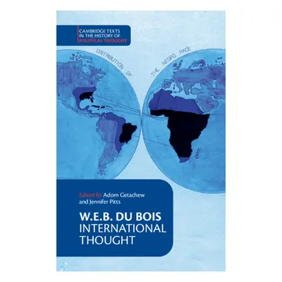 "W. E. B. Du Bois: International Thought" - "" ("Du Bois W. E. B.")