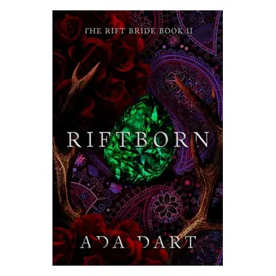 "Riftborn: A Gothic Reverse Harem" - "" ("Dart Ada")