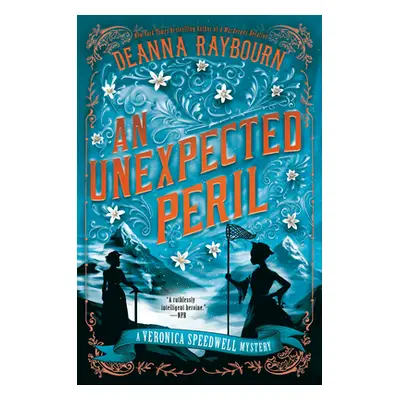 "An Unexpected Peril" - "" ("Raybourn Deanna")