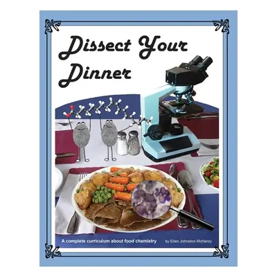 "Dissect Your Dinner" - "" ("McHenry Ellen Johnston")