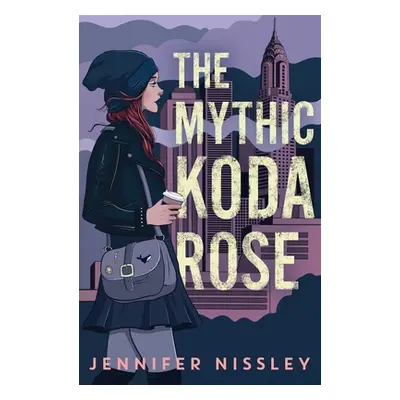 "The Mythic Koda Rose" - "" ("Nissley Jennifer")