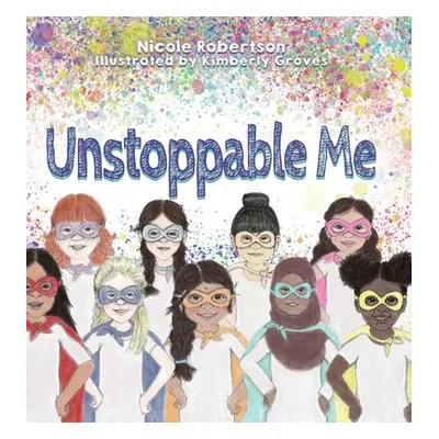 "Unstoppable Me" - "" ("Robertson Nicole")