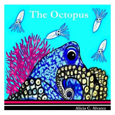 "The Octopus" - "" ("Alvarez Alicia C.")