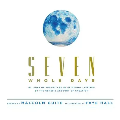 "Seven Whole Days" - "" ("Guite Malcolm")