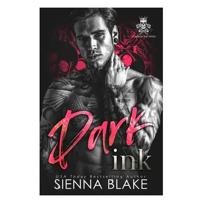 "Dark Ink" - "" ("Blake Sienna")