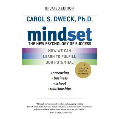 "Mindset: The New Psychology of Success" - "" ("Dweck Carol S.")