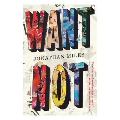 "Want Not" - "" ("Miles Jonathan")