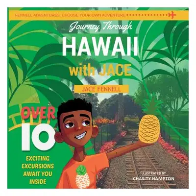 "Journey through Hawaii with Jace" - "" ("Fennell Jace")