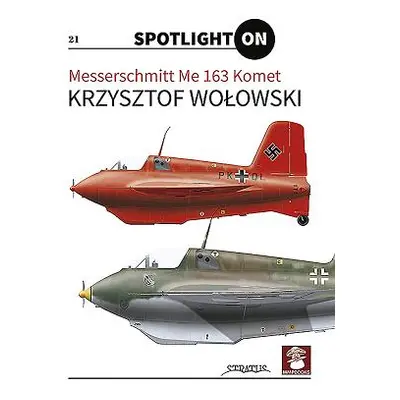 "Messerschmitt Me 163 Komet" - "" ("Wolowski Krzysztof")