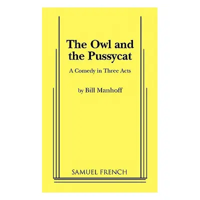 "The Owl and the Pussycat" - "" ("Manhoff Bill")