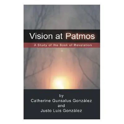 "Vision at Patmos" - "" ("Gonzalez")