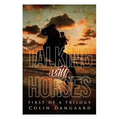 "Talking with Horses" - "" ("Dangaard Colin")