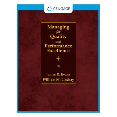 "Managing for Quality and Performance Excellence" - "" ("Evans James R.")