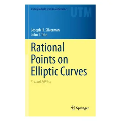 "Rational Points on Elliptic Curves" - "" ("Silverman Joseph H.")