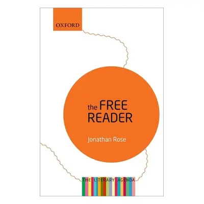 "Readers' Liberation: The Literary Agenda" - "" ("Rose Jonathan")