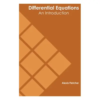 "Differential Equations: An Introduction" - "" ("Fletcher Alexis")