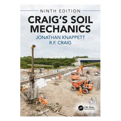 "Craig's Soil Mechanics" - "" ("Knappett Jonathan")