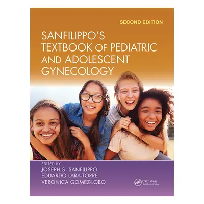 "Sanfilippo's Textbook of Pediatric and Adolescent Gynecology" - "" ("Sanfilippo Joseph S.")