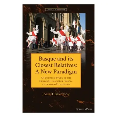 "Basque and its Closest Relatives: A New Paradigm" - "" ("Bengtson John D.")