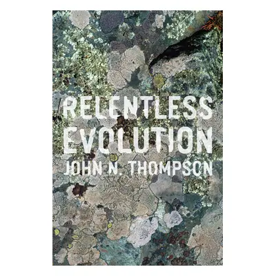 "Relentless Evolution" - "" ("Thompson John N.")