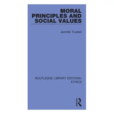 "Moral Principles and Social Values" - "" ("Trusted Jennifer")