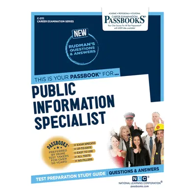 "Public Information Specialist (C-2111): Passbooks Study Guide" - "" ("Corporation National Lear