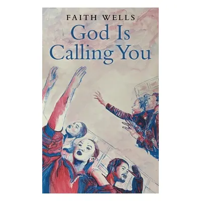 "God Is Calling You: 31- Day Devotional to Help You Pursue God's Purpose for Your Life" - "" ("W