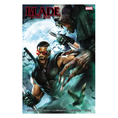 "Blade: The Early Years Omnibus" - "" ("Wolfman Marv")