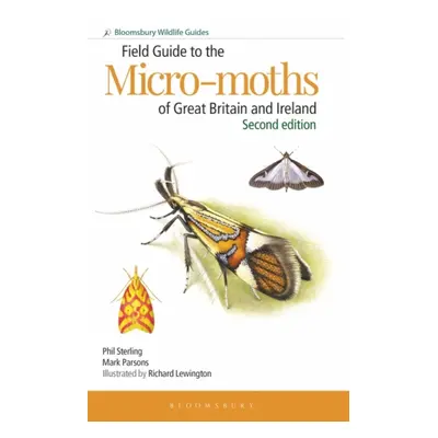 "Field Guide to the Micro-moths of Great Britain and Ireland: 2nd edition" - "" ("Sterling Dr Ph