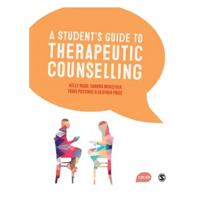 "A Student′s Guide to Therapeutic Counselling" - "" ("Budd Kelly")