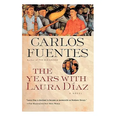 "The Years with Laura Diaz" - "" ("Fuentes Carlos")