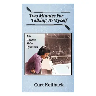 "Two Minutes for Talking to Myself" - "" ("Keilback Curt")